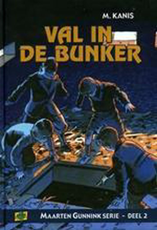 M. Gunnink Serie 2 Val In De Bunker
