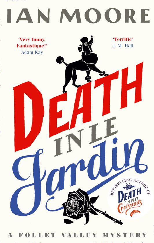 A Follet Valley Mystery- Death in le Jardin
