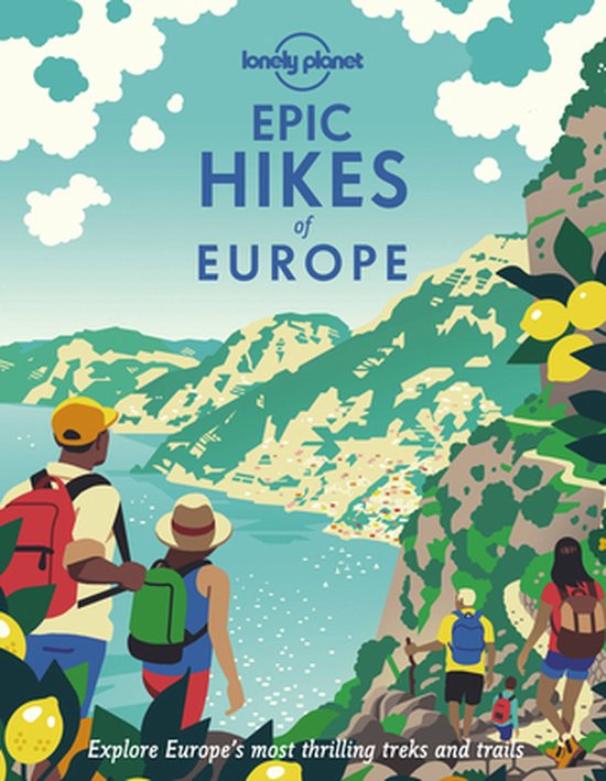 Epic- Lonely Planet Epic Hikes of Europe