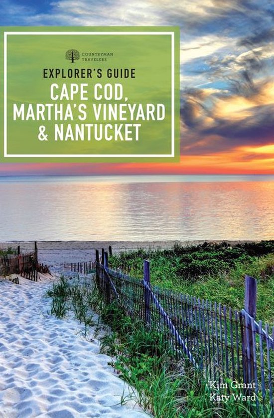 Explorer's Guide Cape Cod, Martha's Vineyard & Nantucket