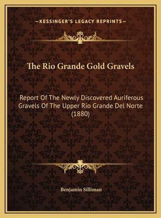 The Rio Grande Gold Gravels