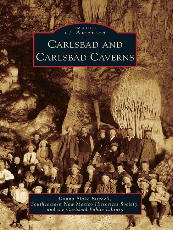 Images of America - Carlsbad and Carlsbad Caverns