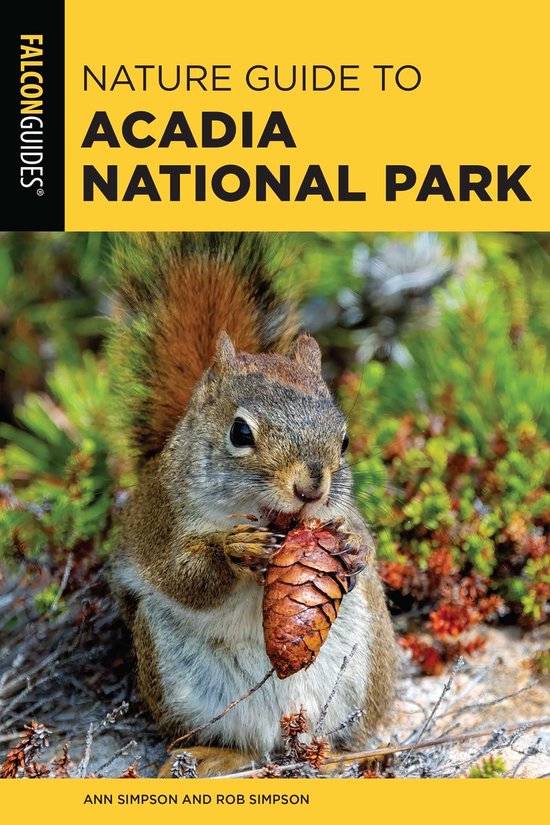 Nature Guides to National Parks Series - Nature Guide to Acadia National Park